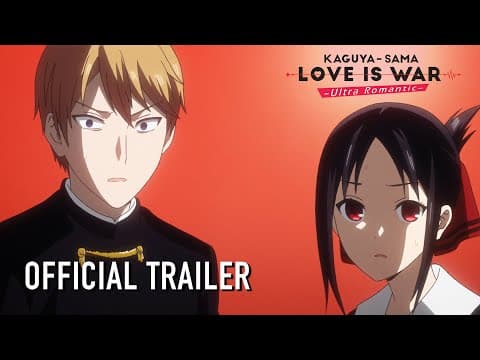 Kaguya-sama wa Kokurasetai: Ultra Romantic
