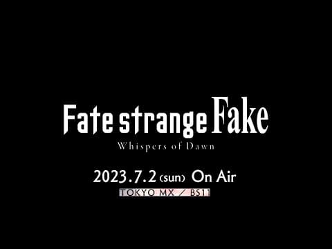 Fate/strange Fake: Whispers of Dawn